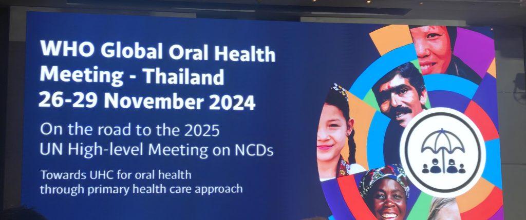 The WHO Global Oral Health Meeting in Bangkok: Progress, Challenges, and the road ahead